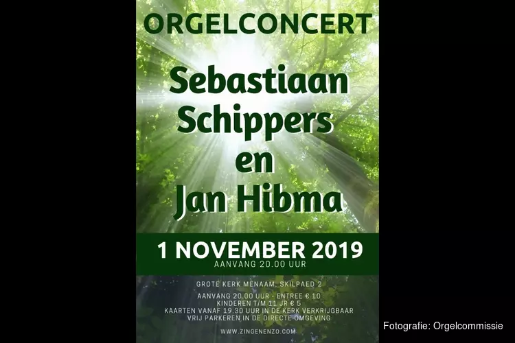 Orgelplusconcert door Sebastiaan Schippers en Jan Hibma 1 november Grote Kerk Menaam